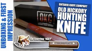 New Old Hickory 5.5 inch Hunting knife unboxing and first impression from Ontario Knife Company OKC