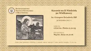 O ODPUSTACH - część 1 – ks. Grzegorz Śniadoch IBP – 30 kwietnia 2017 r.