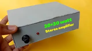 DIY 30+30 Watt High Bass Amplifier | How To Make A Mini Amplifier