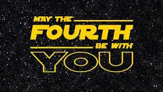 May the Fourth be with You