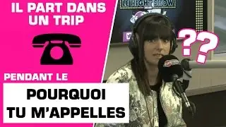 Il part dans un trip incompréhensible au Pourquoi tu m'appelles ! - Marion et Anne-So