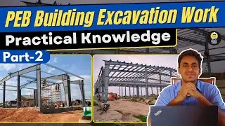 PEB Building Excavation | Practical Guide | Part 2 | Akshay Kamath