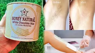 Honey natural white chocolate wax || waxing for arms undar Arms & legs at home