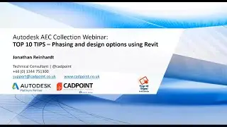 Top 10 Tips for AEC Collection Webinar - Phasing and design options using Revit