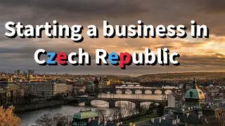 Starting a business in the Czech Republic