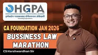 CA Foundation Business Law Marathon | Jan 2026 | Full Syllabus Revision | CS Harshwardhan Gaikwad