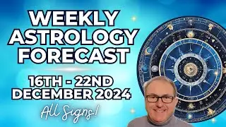 Horoscope Insights: Your Weekly Astrology Forecast for December 16-22, 2024 + ALL SIGNS!