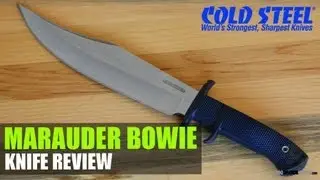 Cold Steel Marauder Bowie Review | OsoGrandeKnives