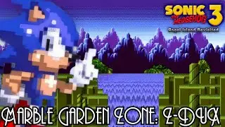Marble Garden Zone: Z-DUX [Sonic 3 A.I.R. Mod]