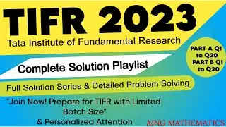 TIFR MATHS Solutions 2023l Aing Mathematics