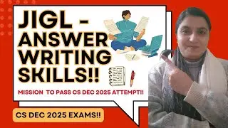 How to write📝 ANSWERS📖 in JIGL✅️? - PRESENTATION SKILLS👍 - CS Dec 2025✨️- CS Jaspreet Dhanjal