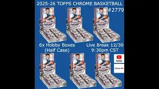 12/30 - 2025-26 TOPPS CHROME BASKETBALL - 6x Hobby Box - HALF CASE PYT #2779 LIVE BREAK
