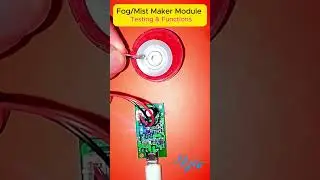 Ultrasonic Mist Maker Module Test and Functions #Shorts #fog  #module