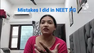 4 Mistakes I did in NEET PG EXAM which effected my rank!