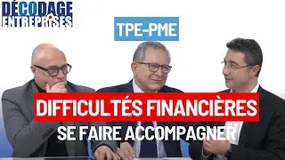TPE-PME : SE FAIRE ACCOMPAGNER D&Egrave;S LES PREMI&Egrave;RES DIFFICULT&Eacute;S FINANCI&Egrave;RES
