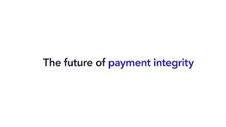 The Future of Payment Integrity