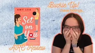 Buckle up! | Set on You by Amy Lea ARC Review