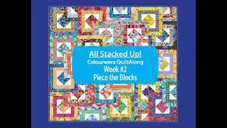 Видеоруководство по All Stacked Up QAL, неделя 2