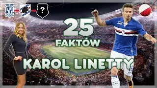25 Fakt&oacute;w o Karol Linetty
