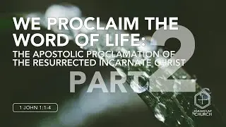 We Proclaim the Word of Life, Part 2 // Paramount Church // November 2, 2025