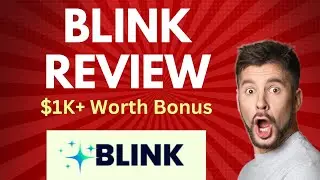 Blink Review | Complete DEMO & $1000+ Worth Premium BONUS