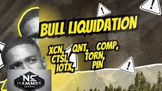 🪧XCN, COMP, QNT BULL LIQUIDATION #onyxcoin #xcn #quant #qnt #comp #compound #ctsi #torn #iotx #pin