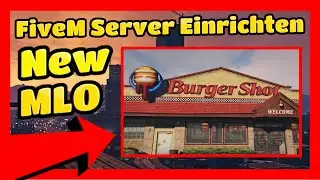 Fivem Server einrichten # 482 // Burger Shot MLO Mapping // Fivem Mapping // Fivem Server FREE