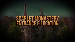 Scarlet Monastery dungeon entrance & location | WoWDB