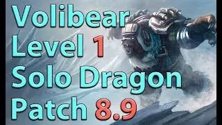 League of Legends: Volibear Level 1 Solo Dragon Season 8 (Patch 8.9)