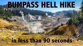 Bumpass Hell Hike in less than 90 Seconds