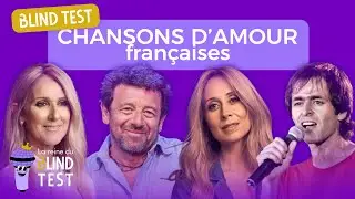 BLIND TEST - CHANSONS D'AMOUR FRANÇAISES / FRANCOPHONES (spécial Saint Valentin)