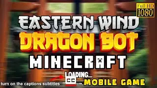 Gameplay: EASTERN WIND Dragon Bot #2 | App | Android | Games Free | Official | White Spirit Games