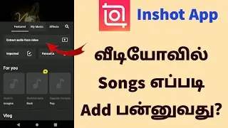 How To Add Songs To Videos In Inshot App In Tamil
