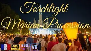 Walk in the Torchlight Marian Procession at Lourde France in 4K 360 VR