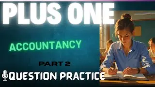 PLUS ONE Accountancy PYQ Paper discussion PART 2| Malayalam