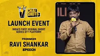 Producer Ravi Shankar Speech at Chai Shots App Launch Event | YouWe Media