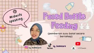 Paced Bottle Feeding (pemberian susu botol secara bertahap)
