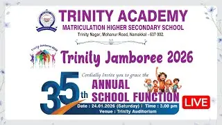 🔴Live : Trinity Jamboree 2026 | 35th Annual School Function | Trinity Academy Matric Hr Sec School
