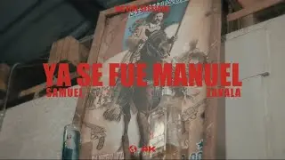 SAMUEL ZAVALA- YA SE FUE MANUEL 