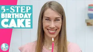 How to Make A Birthday Cake in 5 STEPS