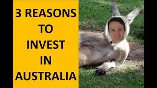 3 Reasons and How to Invest in Australia