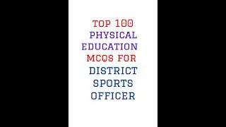 top 100 mcqs for district sports officer past paper ,  physical education