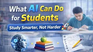 What AI Can Do for Students | Study Smarter with AI (Beginner Guide)