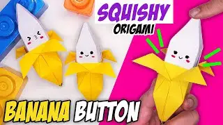 Button Banana | Origami Paper Squishy & Button Banana | How to make squishy without glue & tape