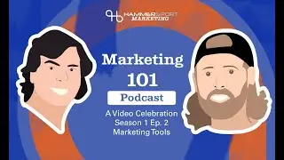 Marketing 101 Podcast: Season 1 Episode 2- Marketing Tools