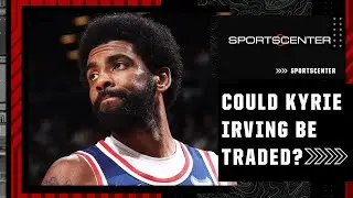 Kyrie Irving gives Nets a list of teams for sign-and-trade | SportsCenter