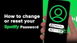 How to change or reset your Spotify&nbsp;password