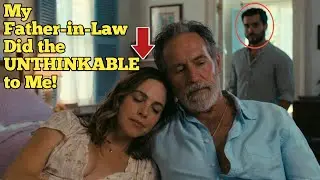 My Father-in-law Dark Secret? What My Father-in-Law Hid From Me Will Shock You... #story 