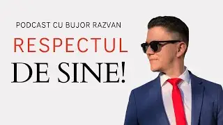 Psihologia Respectului de Sine cu Bujor Razvan (Podcast 761)