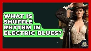 What Is Shuffle Rhythm In Electric Blues? - Jazz Music Legends